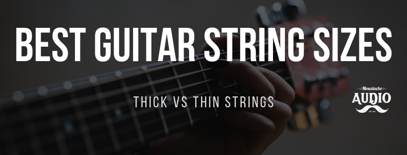 Best Guitar String Sizes
