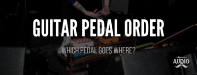 Guitar Pedal Order